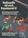 radiografia del rock experimental ii: del underground artistico a l progresivo innovador-sergio guillen barrantes-andres puente gomez-9788493531751 radiografia del rock experimental ii: del underground artistico a l progresivo innovador-sergio guillen barrantes-andres puente gomez-9788493531751