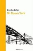 mi nueva york-brendan behan-9788493574451 mi nueva york-brendan behan-9788493574451