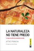 la naturaleza no tiene precio-attac francia-9788494001451 la naturaleza no tiene precio-attac francia-9788494001451