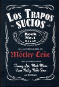 los trapos sucios. la autobiografia de motley crue-tommy lee-mick mars-9788494029851 los trapos sucios. la autobiografia de motley crue-tommy lee-mick mars-9788494029851