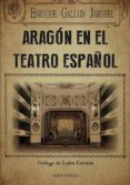 aragón en el teatro español-enrique gallud jardiel-9788494420351 aragón en el teatro español-enrique gallud jardiel-9788494420351