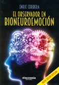 el observador en bioneuroemocion (2ª ed.)-enric corbera-9788494486951 el observador en bioneuroemocion (2ª ed.)-enric corbera-9788494486951