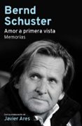 amor a primera vista-bernd schuster-9788494506451 amor a primera vista-bernd schuster-9788494506451