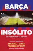 barça insólito (ebook)-frederic porta-manuel tomas-9788494556951 barça insólito (ebook)-frederic porta-manuel tomas-9788494556951