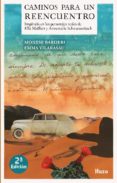caminos para un reencuentro-montse barderi-emma vilarasau-9788494624551 caminos para un reencuentro-montse barderi-emma vilarasau-9788494624551