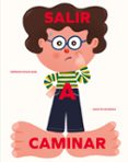 salir a caminar-german machado-martin romero-9788494636851 salir a caminar-german machado-martin romero-9788494636851