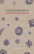 brevario de escolios-nicolas gomez davila-9788494729751 brevario de escolios-nicolas gomez davila-9788494729751
