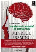 transforma tu ansiedad en energia vital (mindful framing)-oscar segurado-9788494872051 transforma tu ansiedad en energia vital (mindful framing)-oscar segurado-9788494872051