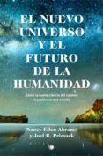 el nuevo universo y el futuro de la humanidad-nancy ellen abrams-9788495348951 el nuevo universo y el futuro de la humanidad-nancy ellen abrams-9788495348951
