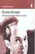 en otro tiempo: años de juventud en galitzia oriental-soma morgenstern-9788495587251 en otro tiempo: años de juventud en galitzia oriental-soma morgenstern-9788495587251