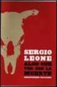 sergio leone: algo que ver con la muerte-christopher frayling-9788495602251 sergio leone: algo que ver con la muerte-christopher frayling-9788495602251