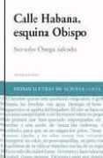 calle habana, esquina obispo-sonsoles onega salcedo-9788495687951 calle habana, esquina obispo-sonsoles onega salcedo-9788495687951