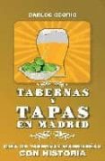 tabernas y tapas en madrid: guia de tabernas madrileñas con histo ria-carlos osorio-9788495889751 tabernas y tapas en madrid: guia de tabernas madrileñas con histo ria-carlos osorio-9788495889751