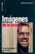 imagenes de locura: la psicopatologia en el cine-beatriz vera poseck-9788496235151 imagenes de locura: la psicopatologia en el cine-beatriz vera poseck-9788496235151