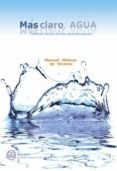 mas claro, agua-manuel mateos de vicente-9788496486751 mas claro, agua-manuel mateos de vicente-9788496486751