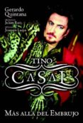 tino casal: mas alla del embrujo-gerard quintana-9788496576551 tino casal: mas alla del embrujo-gerard quintana-9788496576551