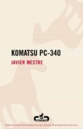 komatsu pc-340 (ebook)-javier mestre-9788496594951 komatsu pc-340 (ebook)-javier mestre-9788496594951