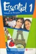 essentiel 1 livre d eleve+cd rom (essentiel): 1º eso-9788496597051 essentiel 1 livre d eleve+cd rom (essentiel): 1º eso-9788496597051