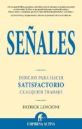 señales: indicios para hacer satisfactorio cualquier trabajo-patrick lencioni-9788496627451 señales: indicios para hacer satisfactorio cualquier trabajo-patrick lencioni-9788496627451