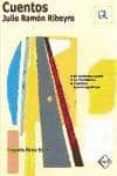 cuentos (guia de lectura)-julio ramon ribeyro-crisanto perez esain-9788496634251 cuentos (guia de lectura)-julio ramon ribeyro-crisanto perez esain-9788496634251