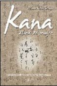 kana alma de mujer: ensayo sobre la caligrafia japonesa-paloma fadon salazar-9788496894051 kana alma de mujer: ensayo sobre la caligrafia japonesa-paloma fadon salazar-9788496894051