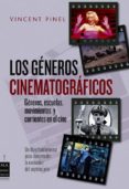 los generos cinematograficos: generos, escuelas, movimientos y co rrientes en el cine-vincent pinel-9788496924451 los generos cinematograficos: generos, escuelas, movimientos y co rrientes en el cine-vincent pinel-9788496924451
