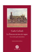 la toscana en tren de vapor-carlo collodi-9788496974951 la toscana en tren de vapor-carlo collodi-9788496974951