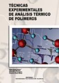 tecnicas experimentales de analisis termico de polimeros-rafael et al. balart gimeno-9788497054751 tecnicas experimentales de analisis termico de polimeros-rafael et al. balart gimeno-9788497054751