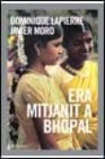 era mitjanit a bhopal-dominique lapierre-9788497080651 era mitjanit a bhopal-dominique lapierre-9788497080651