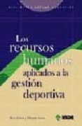 los recursos humanos aplicados a la gestion deportiva-eduardo garcia sanchez-silvia garcia parejo-9788497290951 los recursos humanos aplicados a la gestion deportiva-eduardo garcia sanchez-silvia garcia parejo-9788497290951