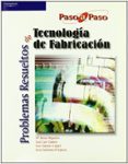problemas resueltos de tecnologia de fabricacion-9788497323451 problemas resueltos de tecnologia de fabricacion-9788497323451