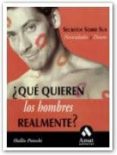 ¿que quieren los hombres realmente?: secretos sobre sus necesidad es y deseos-hallie potocki-9788497350051 ¿que quieren los hombres realmente?: secretos sobre sus necesidad es y deseos-hallie potocki-9788497350051