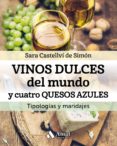 vinos dulces del mundo y cuatro quesos azules (ebook)-9788497359351 vinos dulces del mundo y cuatro quesos azules (ebook)-9788497359351