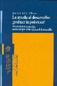 la ayuda al desarrollo: ¿reduce la pobreza?-9788497429351 la ayuda al desarrollo: ¿reduce la pobreza?-9788497429351