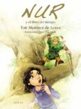 nur y el libro del tiempo-toti martinez de lezea-9788497468251 nur y el libro del tiempo-toti martinez de lezea-9788497468251