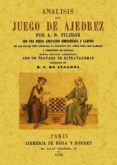 analisis del juego del ajedrez (ed. facsimil de la ed. de 1827)-a. d. filidor-9788497611251 analisis del juego del ajedrez (ed. facsimil de la ed. de 1827)-a. d. filidor-9788497611251