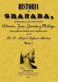 historia de granada, comprendiendo la de sus cuatro provincias al meria, jaen, granada y malaga (2 tomos)-miguel lafuente alcantara-9788497615051 historia de granada, comprendiendo la de sus cuatro provincias al meria, jaen, granada y malaga (2 tomos)-miguel lafuente alcantara-9788497615051
