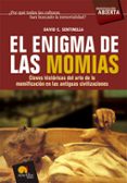 el enigma de las momias: claves historicas del arte de la momific acion en las antiguas civilizaciones-david e. sentinella-9788497633451 el enigma de las momias: claves historicas del arte de la momific acion en las antiguas civilizaciones-david e. sentinella-9788497633451