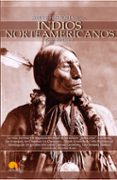 los indios norteamericanos (breve historia de...)-gregorio doval-9788497635851 los indios norteamericanos (breve historia de...)-gregorio doval-9788497635851
