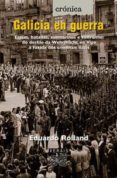 galicia en guerra espias batallas submarinos e wolframio-eduardo rolland etchevers-9788497824651 galicia en guerra espias batallas submarinos e wolframio-eduardo rolland etchevers-9788497824651