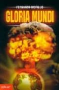 gloria mundi-fernando morillo-9788497831451 gloria mundi-fernando morillo-9788497831451