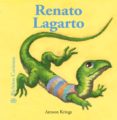 renato lagarto (bichitos curiosos)-antoon krings-9788498014051 renato lagarto (bichitos curiosos)-antoon krings-9788498014051