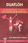 duatlon: valoracion de la dc lactato y capacidad de salto en comp eticion-jose ramon abad culebras-9788498231151 duatlon: valoracion de la dc lactato y capacidad de salto en comp eticion-jose ramon abad culebras-9788498231151