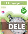 el cronometro: nivel c2 : manual de preparacion del dele (incluye cd)-9788498484151 el cronometro: nivel c2 : manual de preparacion del dele (incluye cd)-9788498484151