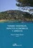turismo residencial: aspectos economicos y juridicos-pedro a. munar bernat-9788498499551 turismo residencial: aspectos economicos y juridicos-pedro a. munar bernat-9788498499551