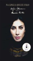 na lingua que eu falo. najla shami canta a rosalia de castro (inc lue cd)-najla shami-9788498654851 na lingua que eu falo. najla shami canta a rosalia de castro (inc lue cd)-najla shami-9788498654851