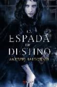 la espada del destino (saga geralt de rivia 2)-andrzej sapkowski-9788498890051 la espada del destino (saga geralt de rivia 2)-andrzej sapkowski-9788498890051