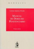 manual de derecho penitenciario-carmen juanatey dorado-9788498901351 manual de derecho penitenciario-carmen juanatey dorado-9788498901351