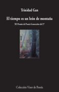 el tiempo es un leon de montaña-trinidad gan-9788498953251 el tiempo es un leon de montaña-trinidad gan-9788498953251