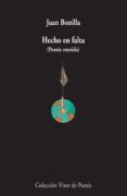 hecho en falta (poesia reunida)-juan bonilla-9788498958751 hecho en falta (poesia reunida)-juan bonilla-9788498958751